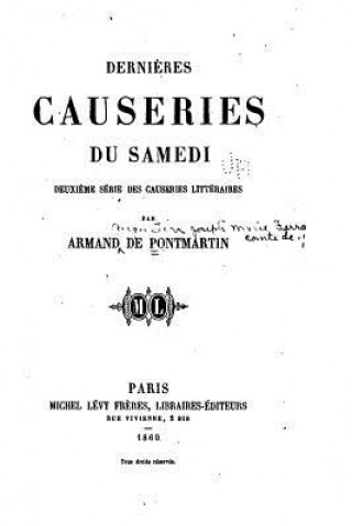 Kniha Derni?res causeries du samedi, deuxi?me série des causeries littéraires Armand De Pontmartin