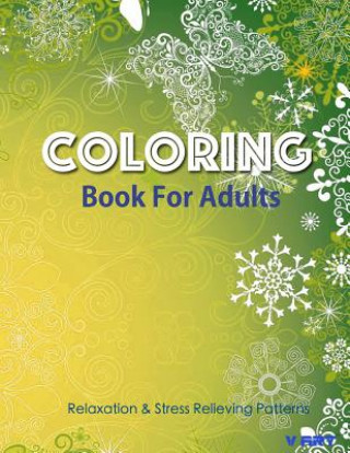 Könyv Coloring Books For Adults 14: Coloring Books for Grownups: Stress Relieving Patterns Tanakorn Suwannawat