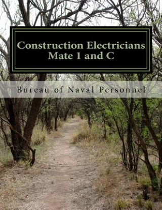 Carte Construction Electricians Mate 1 and C: navpers Bureau of Naval Personnel