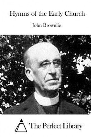 Libro Hymns of the Early Church John Brownlie