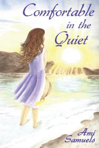 Buch Comfortable in the Quiet Mrs Ami Samuels