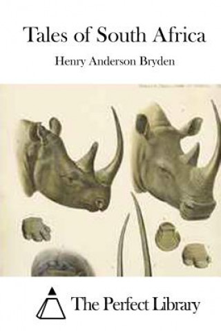 Kniha Tales of South Africa Henry Anderson Bryden