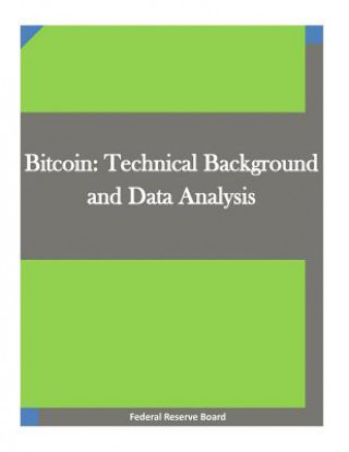Książka Bitcoin: Technical Background and Data Analysis Federal Reserve Board