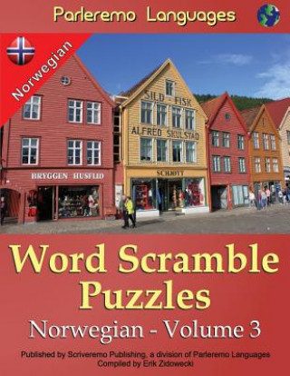 Kniha Parleremo Languages Word Scramble Puzzles Norwegian - Volume 3 Erik Zidowecki