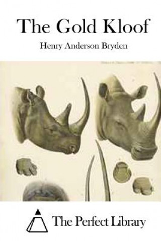 Könyv The Gold Kloof Henry Anderson Bryden