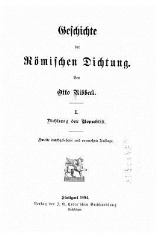 Kniha Geschichte Der Römischen Dichtung Otto Ribbeck