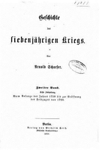 Livre Geschichte des siebenjährigen kriegs Arnold Schaefer