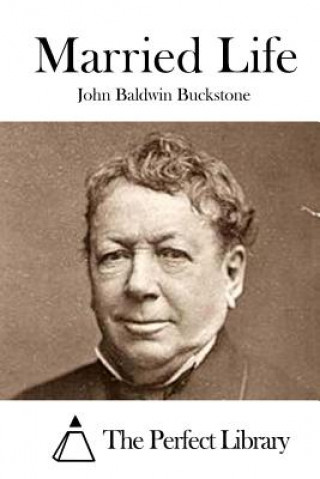 Kniha Married Life John Baldwin Buckstone