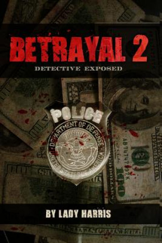 Libro Betrayal 2: Detective Exposed Mrs Sharea Harris