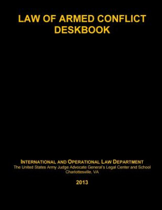 Книга Law of Armed Conflict Deskbook International and Operational Law Depart