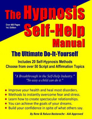 Carte The Hypnosis Self-Help Manual: The Ultimate Do-It-Yourself Rene Bastarache