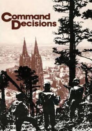 Könyv Command Decisions Kent Roberts Greenfield (Editor)