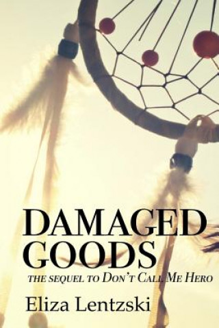 Knjiga Damaged Goods Eliza Lentzski