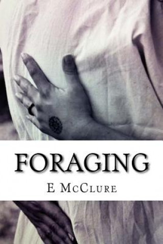 Knjiga Foraging E a McClure