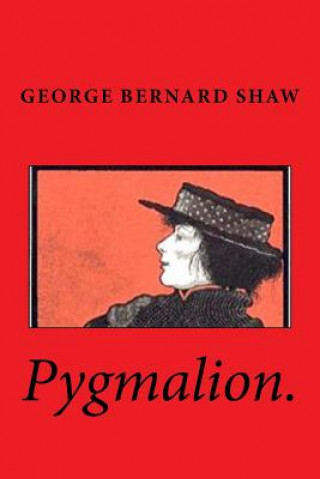 Книга Pygmalion. George Bernard Shaw