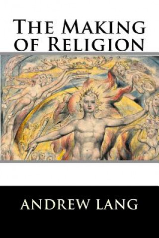 Kniha The Making of Religion Andrew Lang