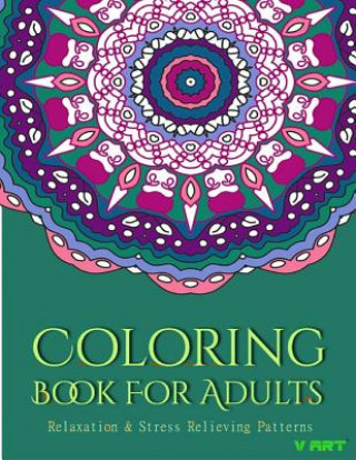 Kniha Coloring Books For Adults 20: Coloring Books for Adults: Stress Relieving Patterns Tanakorn Suwannawat