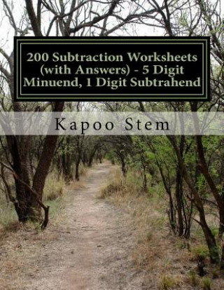 Carte 200 Subtraction Worksheets (with Answers) - 5 Digit Minuend, 1 Digit Subtrahend: Maths Practice Workbook Kapoo Stem