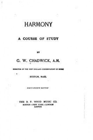 Livre Harmony, A Course of Study G W Chadwick