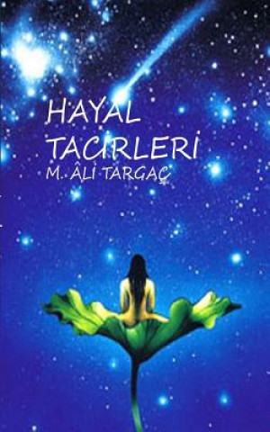 Kniha Hayal Tacirleri M Ali Targac