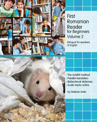 Книга First Romanian Reader for Beginners, Volume 2: Bilingual for Speakers of English Level A2 Drakula Arefu