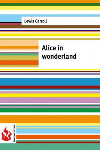 Knjiga Alice in wonderland: (low cost). Limited edition Lewis Carroll