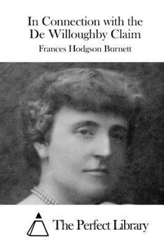 Carte In Connection with the De Willoughby Claim Frances Hodgson Burnett