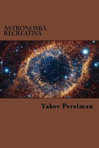 Книга Astronomia Recreativa Yakov Perelman