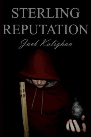 Knjiga Sterling Reputation Jack Kalighan