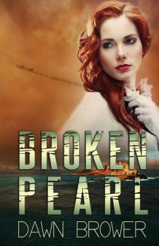 Kniha Broken Pearl Dawn Brower