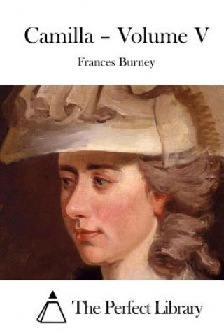 Kniha Camilla - Volume V Frances Burney