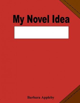 Knjiga My Novel Idea: Red Barbara Appleby