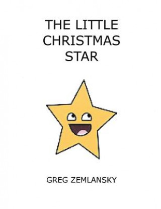 Livre The Little Christmas Star Greg Zemlansky