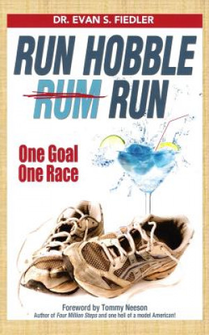 Knjiga Run Hobble Rum Run Dr Evan S Fiedler