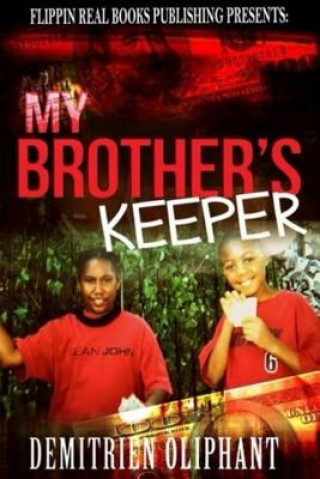 Kniha My Brothers Keeper: A Chicago Original Demitrien D Oliphant