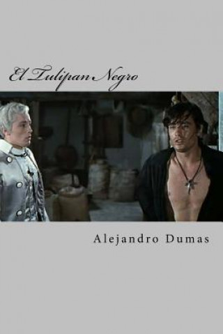 Kniha El Tulipan Negro Alejandro Dumas