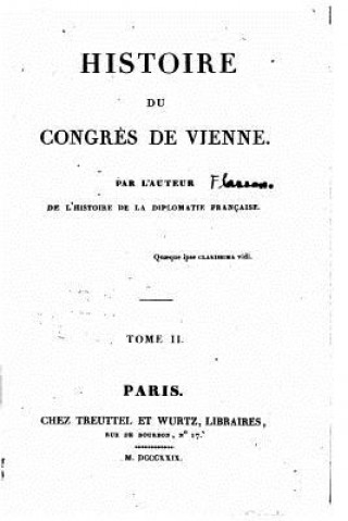 Kniha Histoire du Congr?s de Vienne - Tome II Gaetan De Raxis De Flassan