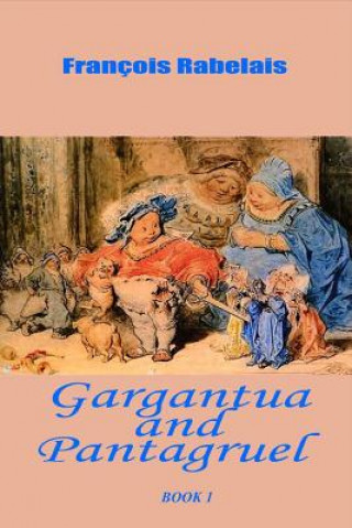 Kniha Gargantua and Pantagruel Book 1 Francois Rabelais