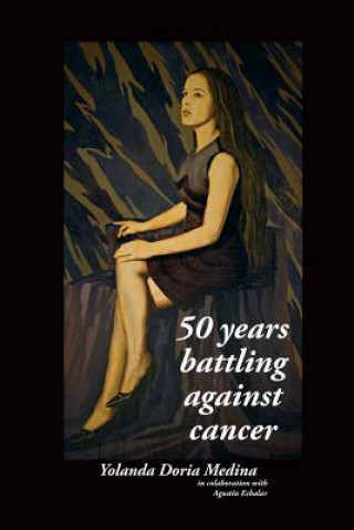 Book 50 years battling against cancer Mrs Yolanda Doria Medina