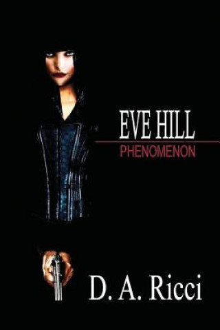 Kniha Eve Hill: phenomenon D A Ricci