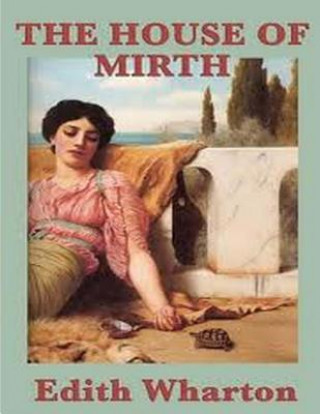 Kniha The house of mirth Edith Wharton