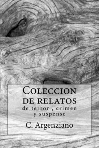 Kniha Coleccion de relatos: C. Argenziano C Argenziano 30