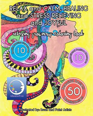 Kniha RELAXING Grown Up Coloring Book: RELAX and CALM, HEALING and STRESS RELIEVING and JOYFUL Relaxation4 Me