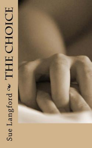 Knjiga The Choice Sue Langford