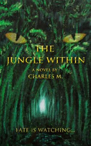 Kniha The Jungle Within Charles M