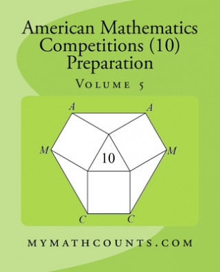 Knjiga American Mathematics Competitions (AMC 10) Preparation (Volume 5) Yongcheng Chen