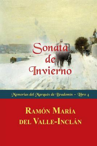 Kniha Sonata de Invierno Ramon Maria Del Valle-Inclan