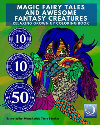 Kniha RELAXING Grown Up Coloring Book: MAGIC FAIRY TALES and AWESOME FANTASY CREATURES Relaxation4 Me