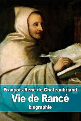 Könyv Vie de Rancé François-René de Chateaubriand