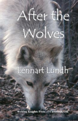 Knjiga After the Wolves Lennart Lundh